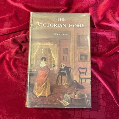 The Victorian Home:  Aspects of Nineteenth-Century Taste and Manners 1954 1st ed
