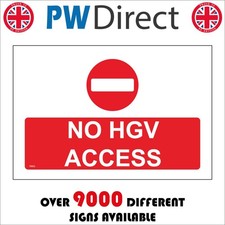 SIGN No Hgv Access Trucks Lorries Wagons Drivers Unauthorised Entry TR892A