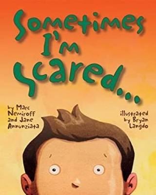 Sometimes I'm Scared Hardcover Jane, Nemiroff, Marc Annunziata