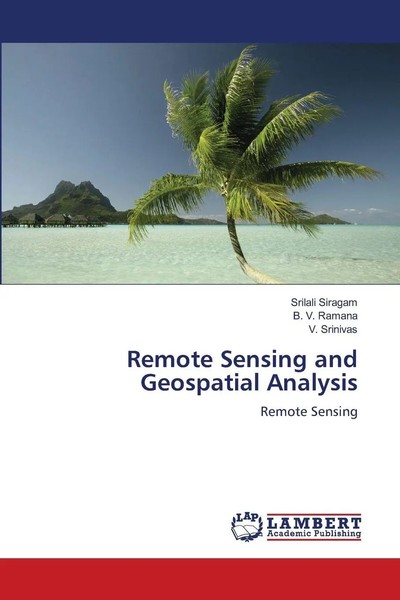 Srilali Siragam (U. A.) | Remote Sensing And Geospatial Analysis | Taschenbuch-image