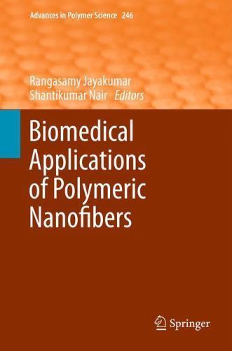 Advances in Polymer Science Ser.: Biomedical Applications of Polymeric ...