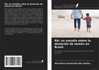 Ana Paula Cavalcante Dos Santos | Ra: Un Estudio Sobre La DonacióN De Semen...