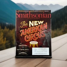 SMITHSONIAN MAGAZINE July/August 2017 The New American Circus