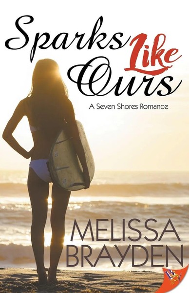 Sparks Like Ours | Melissa Brayden | Taschenbuch | A Seven Shores Romance | 2018-image