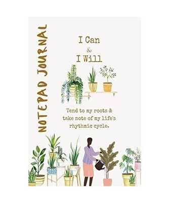 I Can and I Will Tend To My Roots Journal, Palmer, Andrea Angie