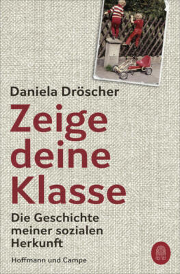 Zeige deine Klasse | Daniela Dröscher | deutsch