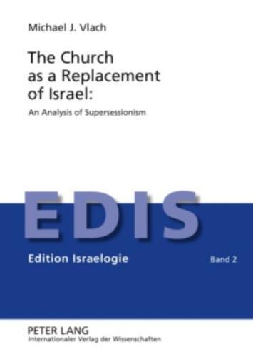 Thumbnail - The Church As A Replacement Of Israel: An Analysis Of Supersessionism