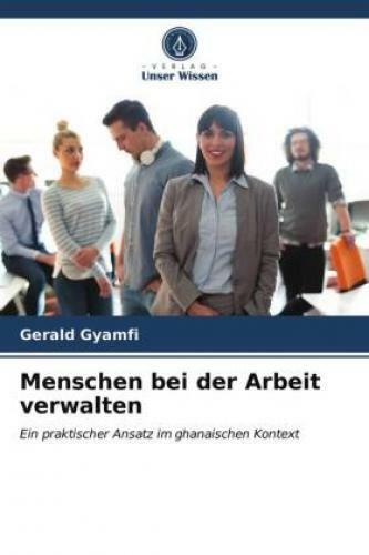 Thumbnail - Menschen Bei Der Arbeit Verwalten Ein Praktischer Ansatz Ghanaischen