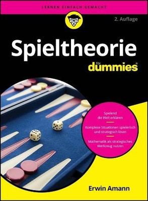 Erwin Amann Spieltheorie für Dummies (Paperback) Für Dummies (UK IMPORT)