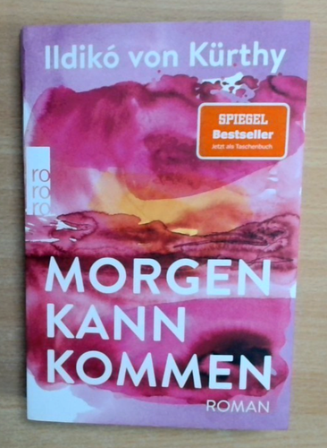 Morgen kann kommen - Ildikó von Kürthy (2023, Taschenbuch) (Zustand sehr gut)