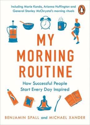 My Morning Routine How Successful People Start Every Day Inspired Spall (u. a.)