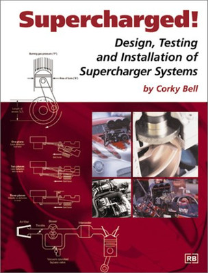 Supercharged! : Design, Testing and Installation of Supercharger
