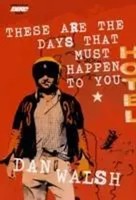 Dan Walsh | These Are The Days That Must Happen To You | Taschenbuch | Englisch