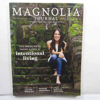 Magnolia Journal No 6 Spring 2018 JoAnna Gaines Intentionality - Living