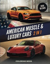 American Muscle & Luxury Cars Coloring Book: Vintage & Modern