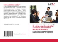 Diosveni GarcíA Viamontes (U. A.) | El Clima Organizacional En El Centro...