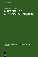 A Reference Grammar of Maithili by Ramawatar Yadav (English) Hardcover Book