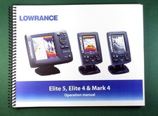 Lowrance Elite 5 Elite 4 Mark 4 Instruction Manual: Full Color & Plastic Covers!