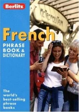 French Berlitz Phrase Book and Dictionary (Berlitz Phrasebooks) - GOOD