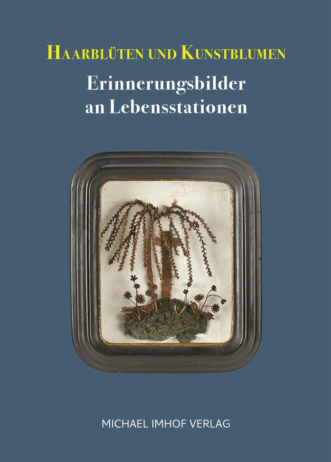 Thumbnail - Haarblüten Und Kunstblumen | Rainer Vollkommer (u. A.) | Taschenbuch |