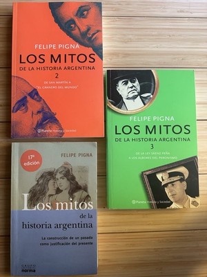 LOT OF 3 Los Mitos de la Historia Argentina (1-3, PB) by FELIPE PIGNA [Spanish]