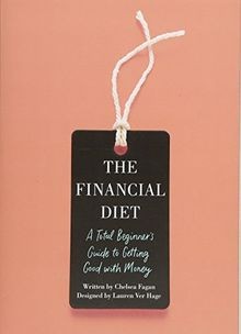 The Financial Diet: A Total Beginners Guide to Get... | Buch | Zustand sehr gut
