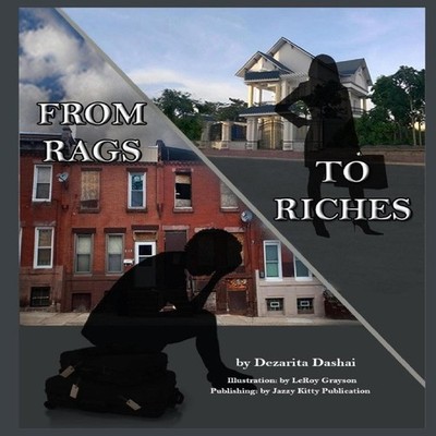 From Rags to Riches Dezarita Dashai Paperback Jazzy Kitty Publish
