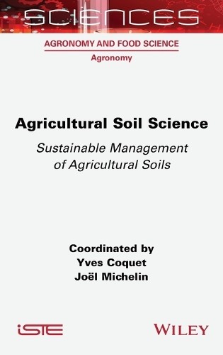 Agricultural Soil Science by Yves Coquet, Joel Michelin - 9781789451856