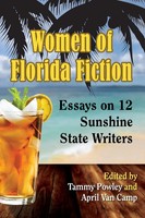 Women Of Florida Fiction Essays On 12 Sunshine State Writers Powley (U. A.) Buch