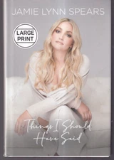 THINGS I SHOULD HAVE SAID by Jamie Lynn Spears (2022 Large Print Hardcover){L8}