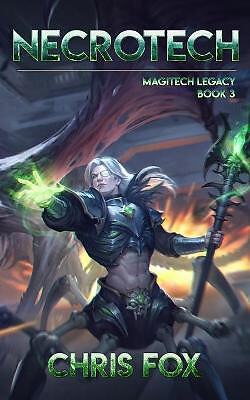 Necrotech: Magitech Legacy Book 3 By Chris Fox - New Copy - 9798580692876 - Bild 1 von 1