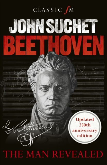 Beethoven The Man Revealed by John Suchet (Paperback Book)