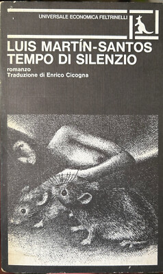 ZEIT DER STILLE - LUIS MARTIN-SANTOS - FILZRINELLI - 1. AUSGABE 1978