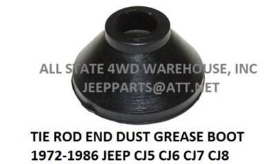 FITS JEEP TIE ROD END GREASE DUST BOOT CJ5 CJ6 CJ7 CJ8 J8123317 NEW REPLACEMENT