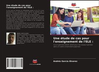 AndréS GarcíA ÁLvarez | Une éTude De Cas Pour L'enseignement De L'ele : | Buch