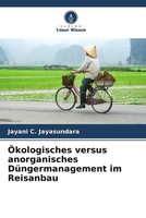Jayani C. Jayasundara | ÖKologisches Versus Anorganisches DüNgermanagement Im...
