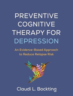 PREVENTIVE COGNITIVE THERAPY FOR DEPRES by BOCKTING CLAUDI L. Paperback Business