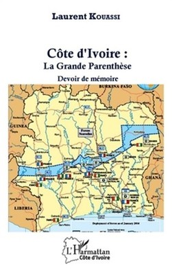 C�te d'Ivoire: La Grande Parenth�se: Devoir de m�moire (Paperback or Softback)