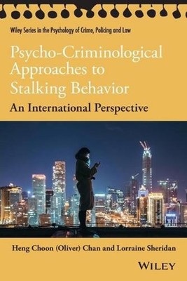 Psycho-Criminological Approaches to Stalking Behavior: An International Perspect