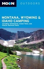 Moon Montana, Wyoming & Idaho Camping (Moon Outdoors) - Paperback - GOOD