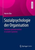 Sozialpsychologie Der Organisation Martin Elbe