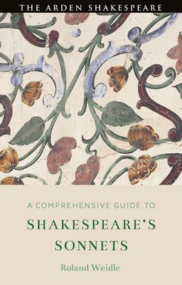 A Comprehensive Guide to Shakespeare's Sonnets | Roland Weidle | englisch