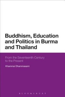 Buddhism, Education And Politics In Burma And Thailand: From...