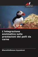 Bharathidhasan Ayyadurai | L'integrazione Enzimatica Sulle Prestazioni Dei...