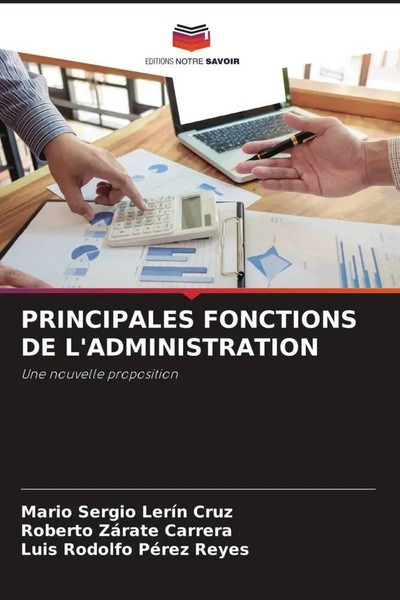 Mario Sergio LeríN Cruz (U. A.) | Principales Fonctions DE L'administration-image