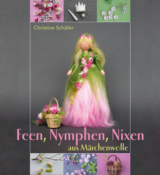 Thumbnail - Christine Schäfer / Feen, Nymphen, Nixen Aus Märchenwolle