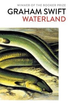 Graham Swift Waterland (Taschenbuch)