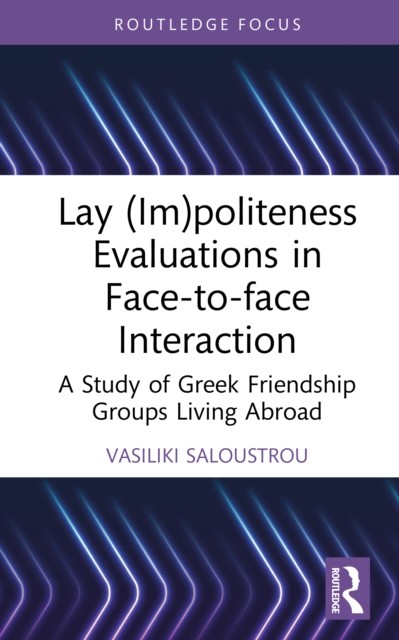 Lay Impoliteness Evaluations In Face-