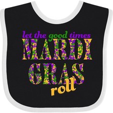 Inktastic Mardi Gras- Let The Good Times Roll Baby Bib Nola New Orleans La Ash