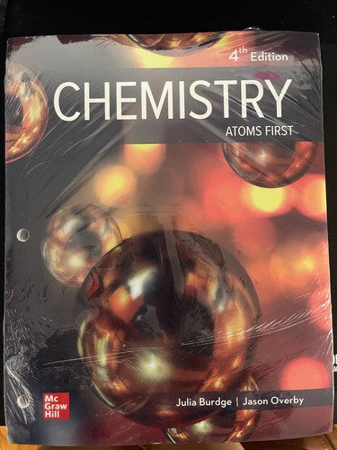 Loose Leaf for Chemistry: Atoms First 4th EDITION by Julia BURDGE